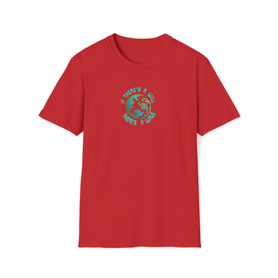 If there's a will there's a wave T-Shirt