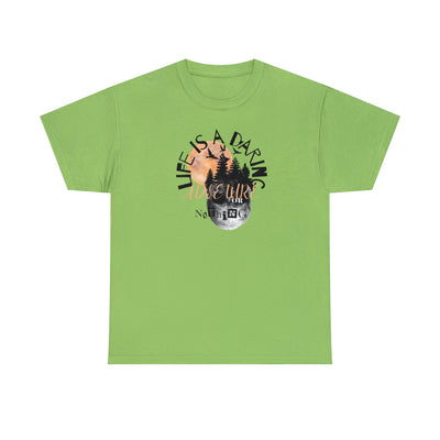 Life is a daring adventure or nothing Unisex Tee