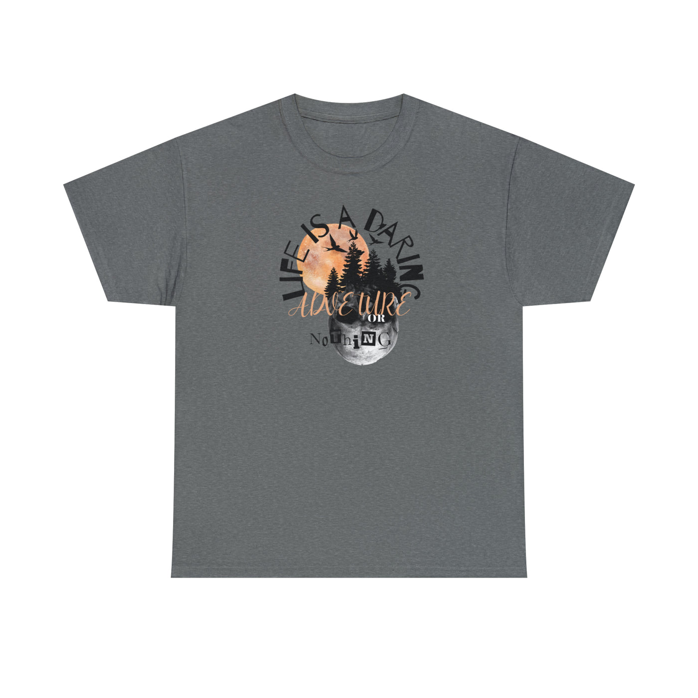 Life is a daring adventure or nothing Unisex Tee