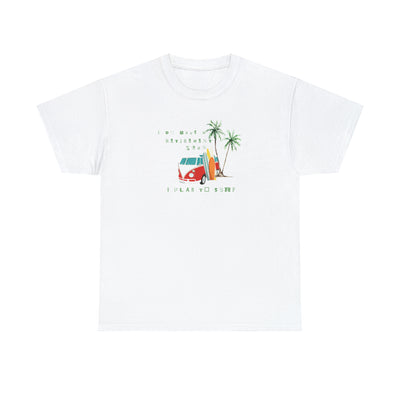 I do have retirement I plan to surf Tee